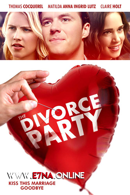 فيلم The Divorce Party 2019 مترجم