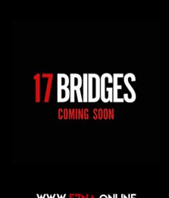 فيلم 17 Bridges 2019 مترجم