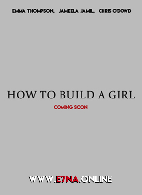 فيلم How to Build a Girl 2019 مترجم