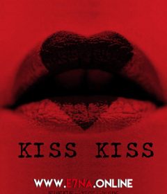 فيلم Kiss Kiss 2019 مترجم