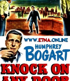 فيلم Knock on Any Door 1949 مترجم