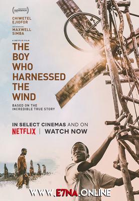 فيلم The Boy Who Harnessed the Wind 2019 مترجم