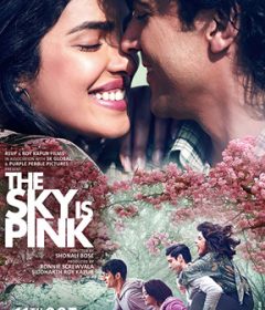 فيلم The Sky Is Pink 2019 مترجم