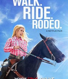 فيلم Walk. Ride. Rodeo. 2019 مترجم