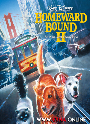 فيلم Homeward Bound II Lost in San Francisco 1996 مترجم