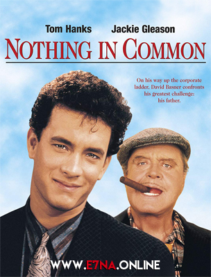 فيلم Nothing in Common 1986 مترجم