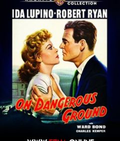 فيلم On Dangerous Ground 1951 مترجم