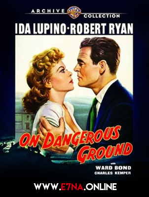 فيلم On Dangerous Ground 1951 مترجم