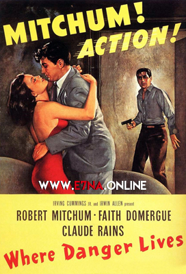 فيلم Where Danger Lives 1950 مترجم