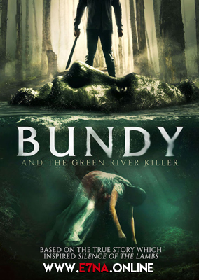 فيلم Bundy and the Green River Killer 2019 مترجم