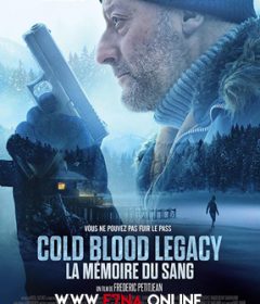 فيلم Cold Blood Legacy 2019 مترجم