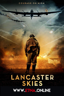 فيلم Lancaster Skies 2019 مترجم
