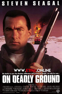 فيلم On Deadly Ground 1994 مترجم