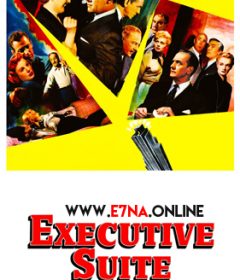 فيلم Executive Suite 1954 مترجم