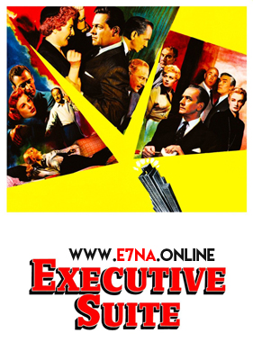فيلم Executive Suite 1954 مترجم