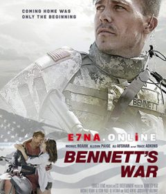 فيلم Bennett’s War 2019 مترجم