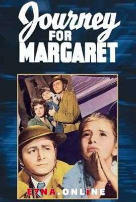 فيلم Journey for Margaret 1942 مترجم