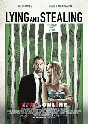 فيلم Lying and Stealing 2019 مترجم