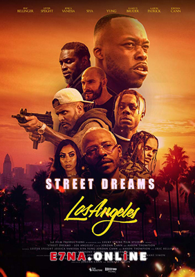 فيلم Street Dreams – Los Angeles 2018 مترجم