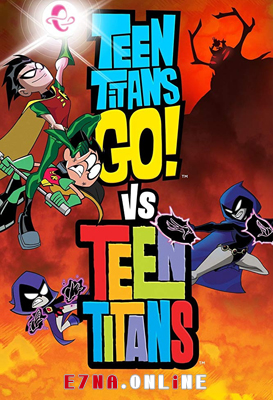 فيلم Teen Titans Go! Vs. Teen Titans 2019 مترجم