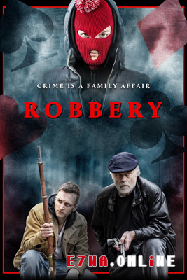 فيلم Robbery 2018 مترجم