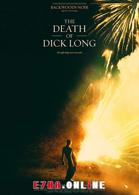 فيلم The Death of Dick Long 2019 مترجم