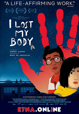 فيلم I Lost My Body 2019 مترجم