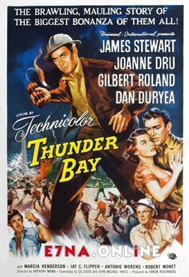 فيلم Thunder Bay 1953 مترجم