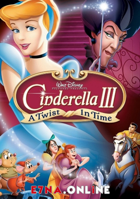 فيلم Cinderella 3 A Twist in Time 2007 Arabic مدبلج