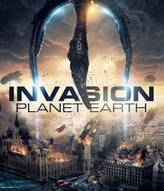 فيلم Invasion Planet Earth 2019 مترجم