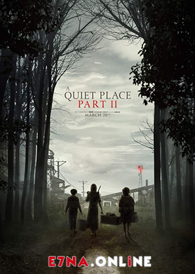 فيلم A Quiet Place Part II 2020 مترجم