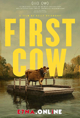 فيلم First Cow 2019 مترجم