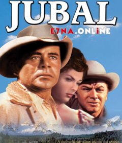 فيلم Jubal 1956 مترجم