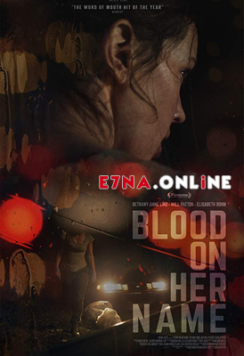 فيلم Blood on Her Name 2019 مترجم