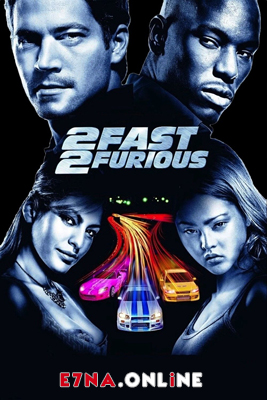 فيلم 2 Fast 2 Furious 2003 مترجم