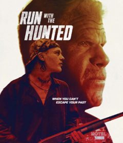 فيلم Run with the Hunted 2019 مترجم