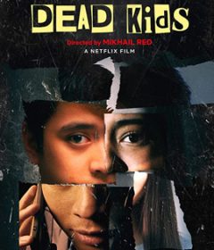 فيلم Dead Kids 2019 مترجم