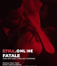 فيلم Fatale 2021 مترجم