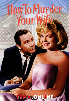 فيلم How to Murder Your Wife 1965 مترجم