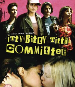 فيلم Itty Bitty Titty Committee 2007