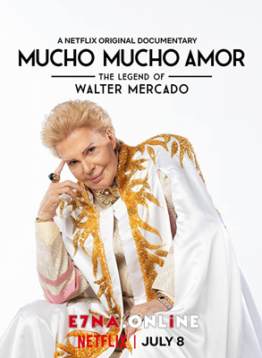 فيلم Mucho Mucho Amor The Legend of Walter Mercado 2020 مترجم