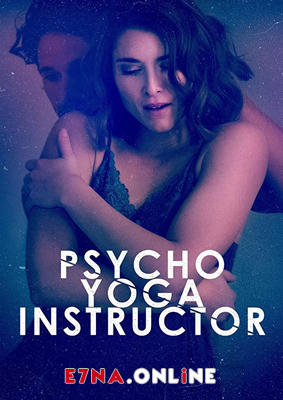 فيلم Psycho Yoga Instructor 2020 مترجم