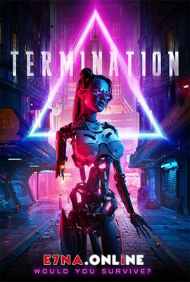 فيلم Termination 2019 مترجم