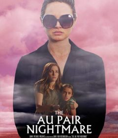 فيلم The Au Pair Nightmare 2020 مترجم