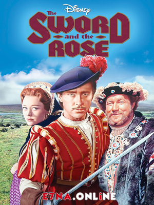 فيلم The Sword and the Rose 1953 مترجم