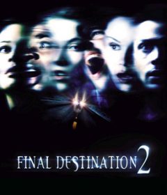 فيلم Final Destination 2 2003 مترجم