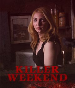 فيلم Killer Weekend 2020 مترجم