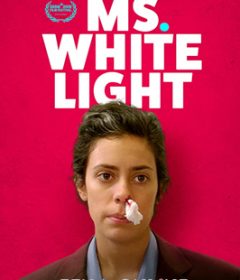 فيلم Ms. White Light 2020 مترجم