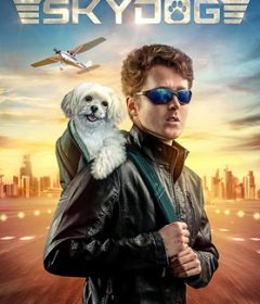 فيلم Skydog 2020 مترجم