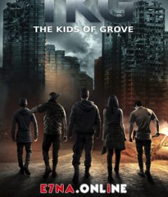 فيلم TKG The Kids of Grove 2020 مترجم